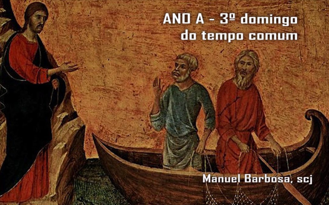 Ano A – 03.º Domingo do Tempo Comum – Dehonianos