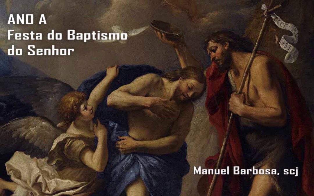 Ano A – Festa do Batismo do Senhor – Dehonianos