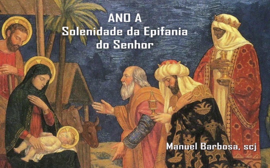 Ano A – Solenidade da Epifania do Senhor – Dehonianos