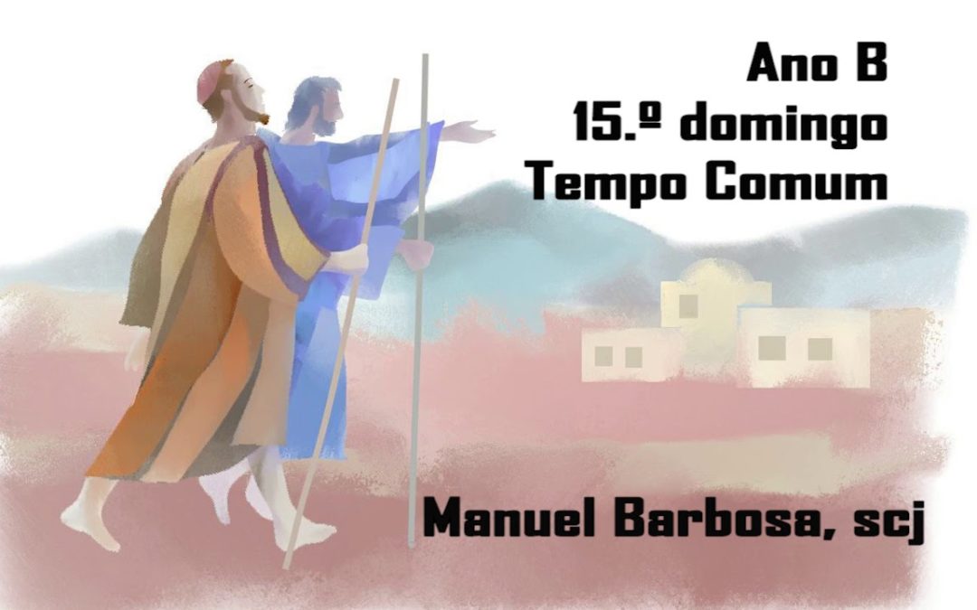 Ano B – 15.º Domingo do Tempo Comum – Dehonianos