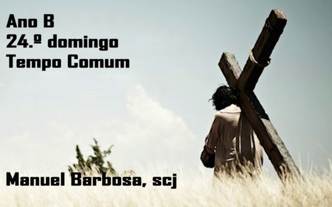 Ano B – 24.º Domingo do Tempo Comum – Dehonianos