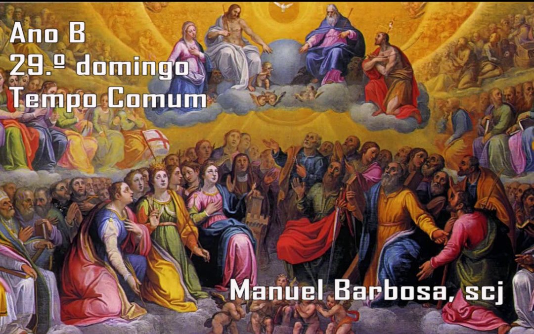 Ano B – 29.º Domingo do Tempo Comum – Dehonianos