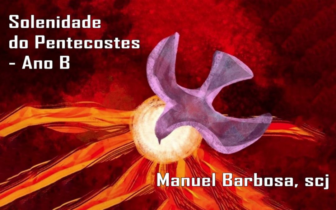 Ano B – Solenidade do Pentecostes – Dehonianos
