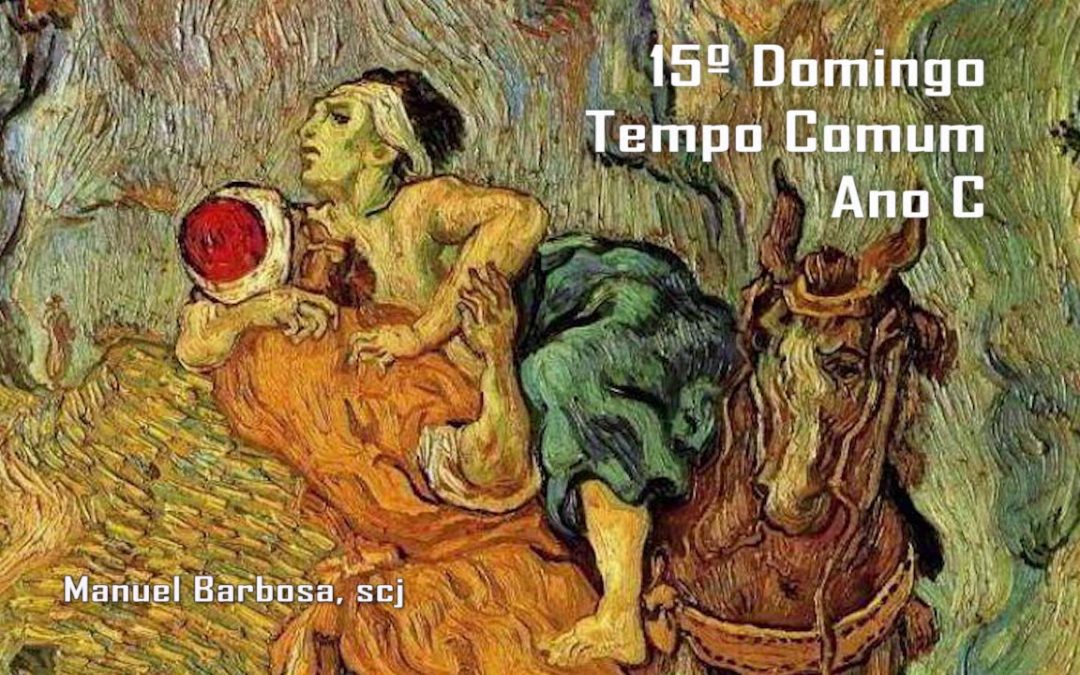 Ano C – 15.º Domingo do Tempo Comum – Dehonianos