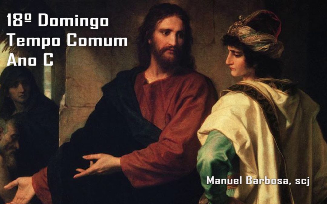 Ano C – 18.º Domingo do Tempo Comum – Dehonianos