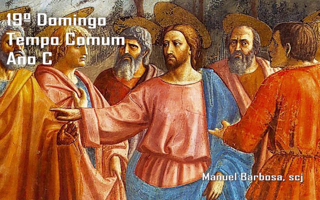 Ano C – 19.º Domingo do Tempo Comum – Dehonianos