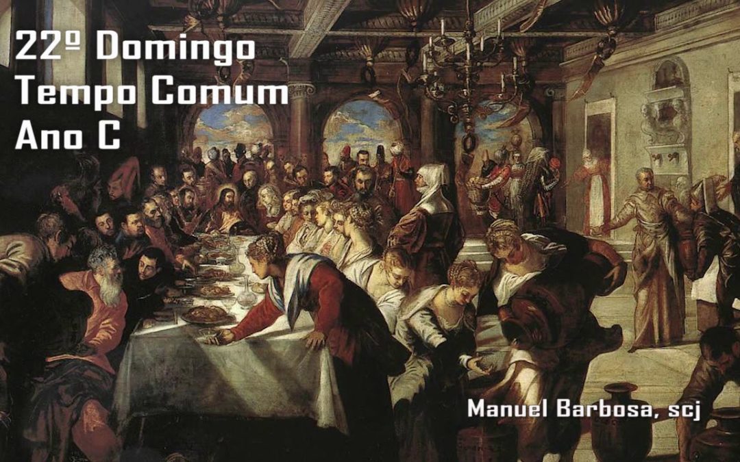 Ano C – 22.º Domingo do Tempo Comum – Dehonianos