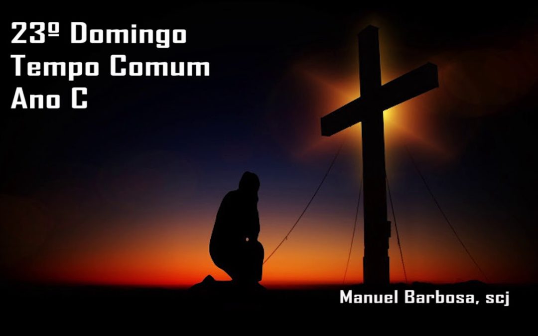 Ano C – 23.º Domingo do Tempo Comum – Dehonianos