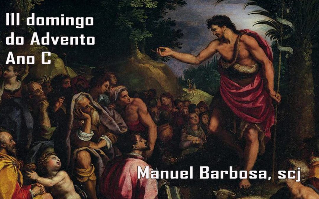 Ano C – 03.º Domingo do Advento – Dehonianos