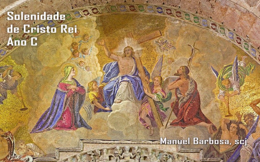 Ano C – Solenidade de Cristo Rei – Dehonianos