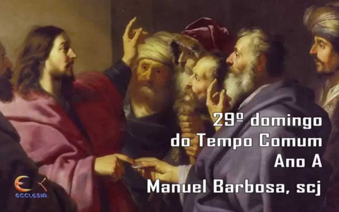 Ano A – 29.º Domingo do Tempo Comum – Dehonianos