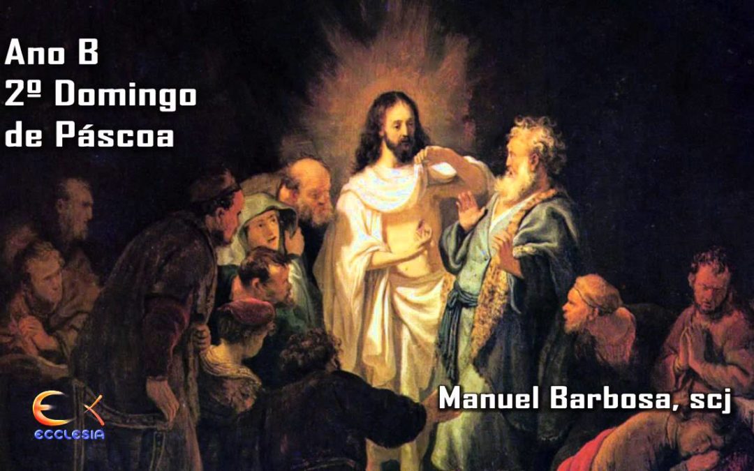 Ano B – 02.º Domingo de Páscoa – Dehonianos
