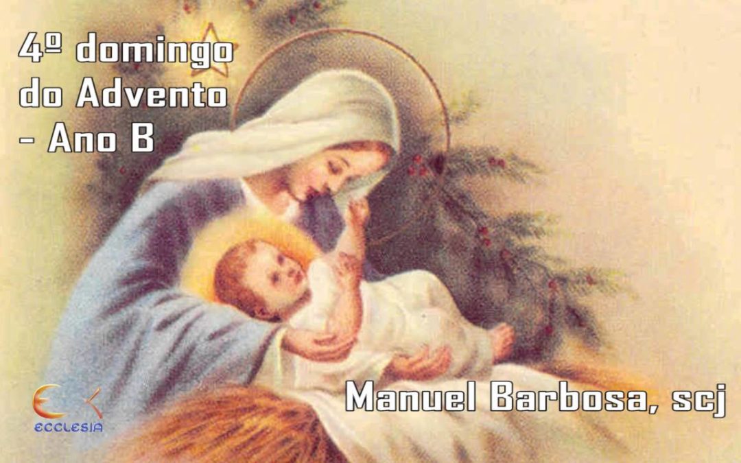 Ano B – 04.º Domingo do Advento – Dehonianos