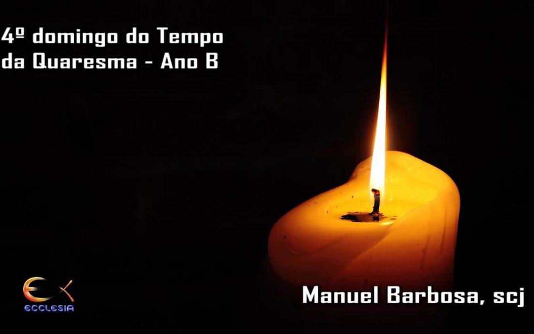 Ano B – 04.º Domingo da Quaresma – Dehonianos