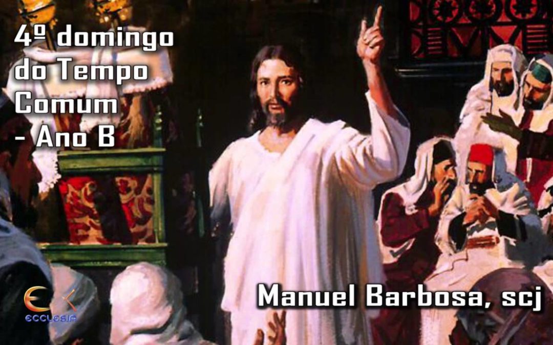 Ano B – 04.º Domingo do Tempo Comum – Dehonianos