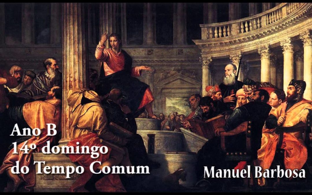 Ano B – 14.º Domingo do Tempo Comum – Dehonianos