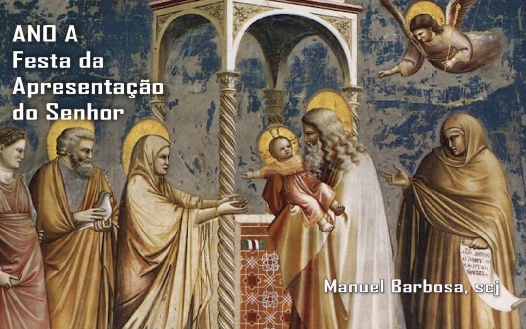 Ano A – Festa da Apresentação do Senhor – Dehonianos
