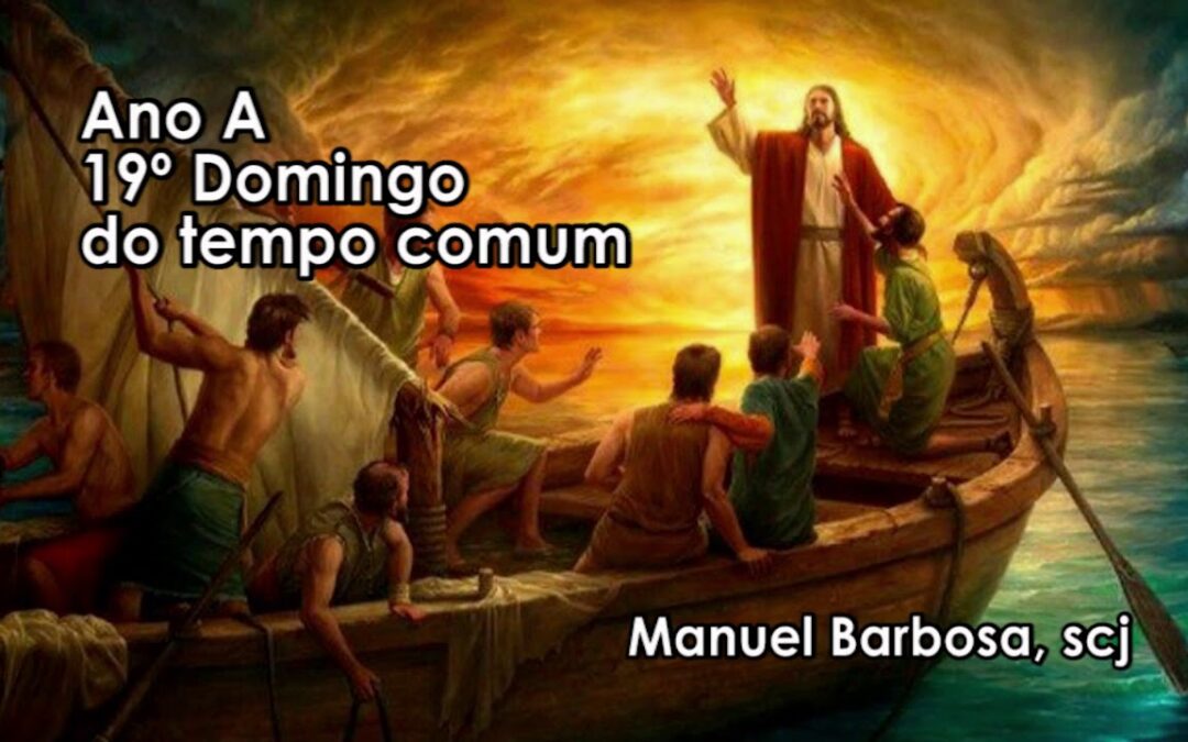 Ano A – 19.º Domingo do tempo comum – Dehonianos