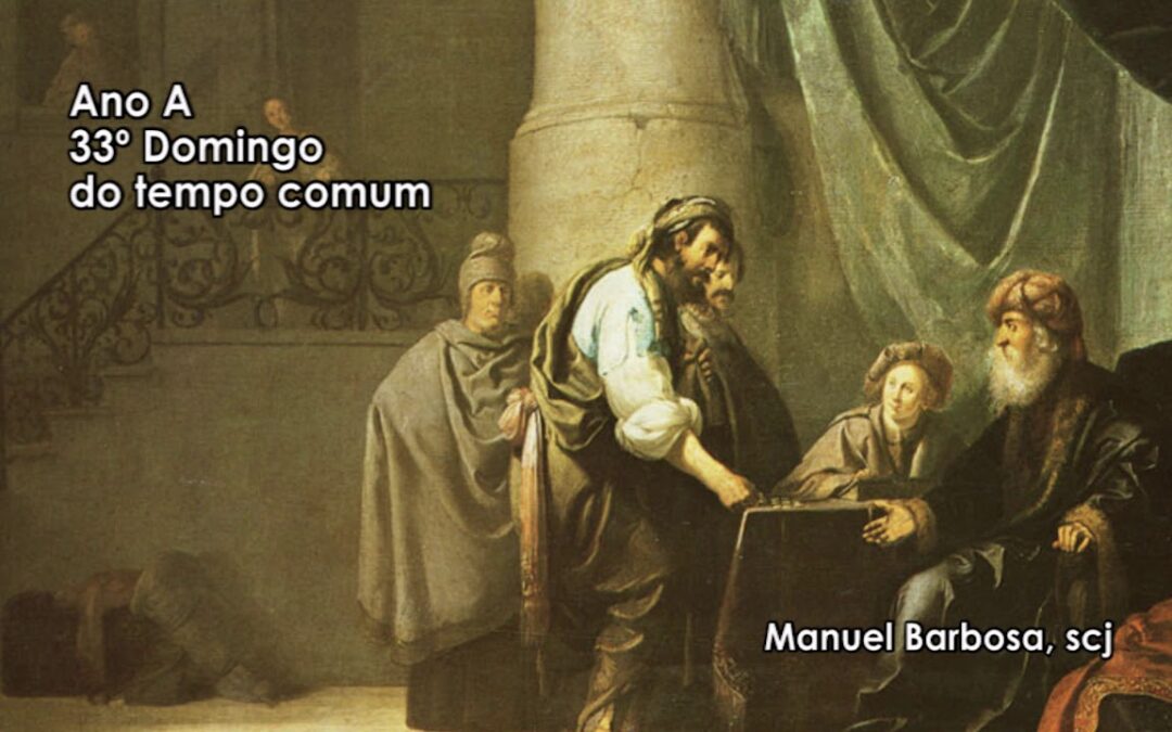 Ano A – 33.º Domingo do Tempo Comum – Dehonianos