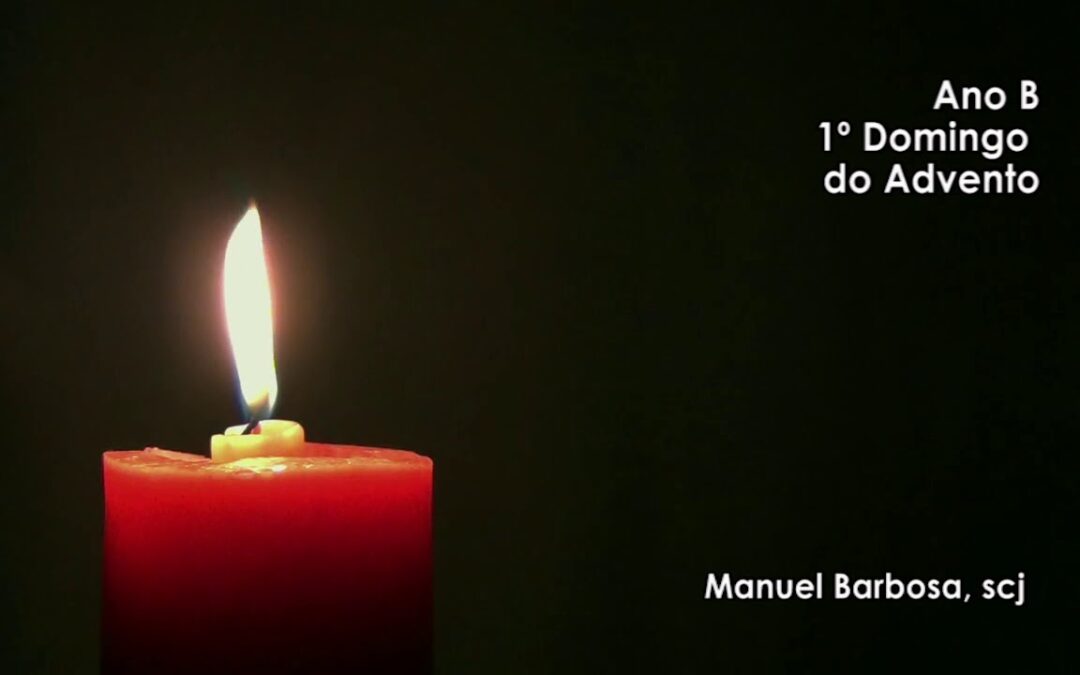 Ano B – 01.º Domingo do Advento – Dehonianos