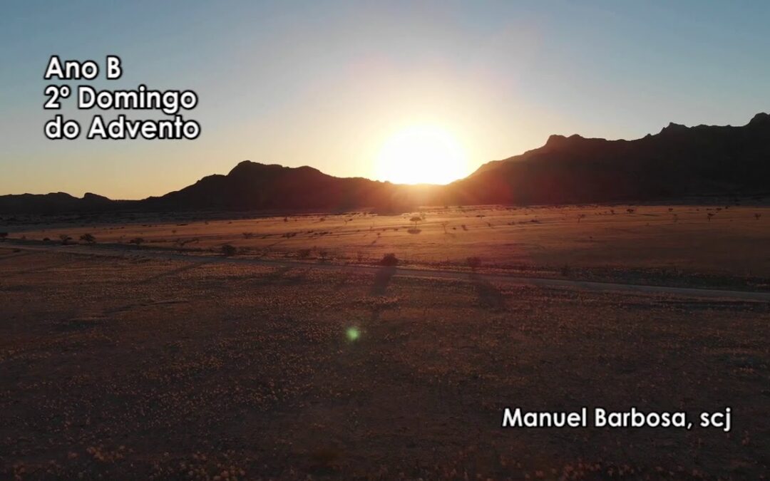 Ano B – 02.º Domingo de Advento – Dehonianos