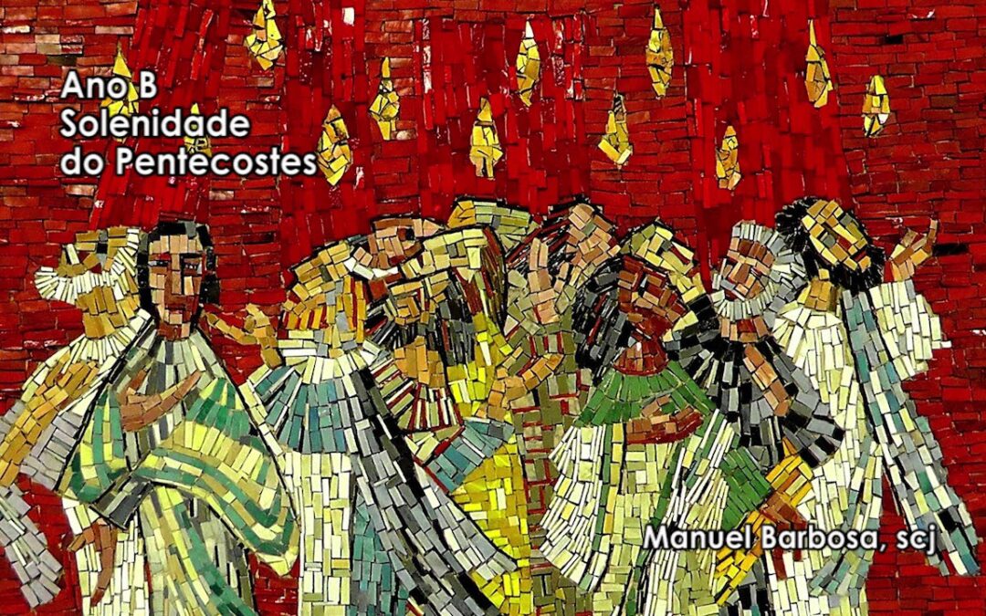 Ano B – Solenidade do Pentecostes – Dehonianos