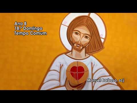 Ano B – 18º Domingo do Tempo Comum – Dehonianos