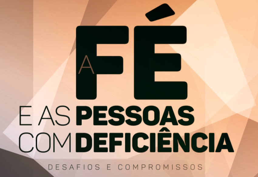 Encontros refletem sobre «a Fé e as pessoas com deficiência»