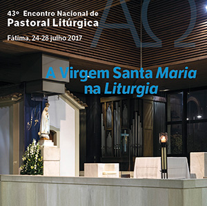 Fátima: 43º Encontro Nacional de Liturgia