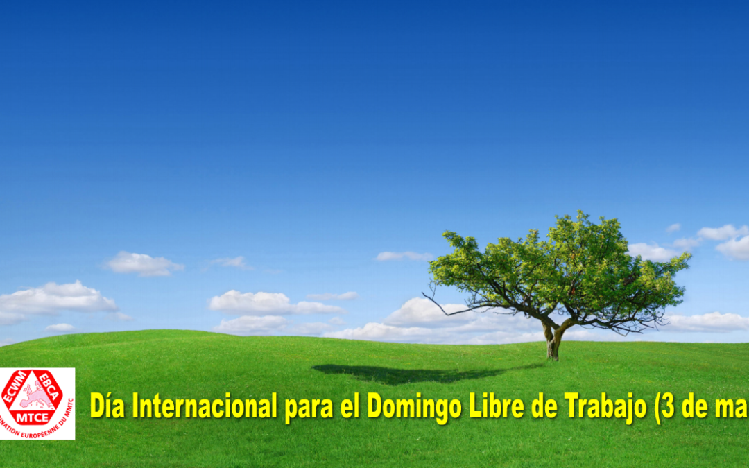 3 de março, Dia Internacional do Domingo Livre do Trabalho