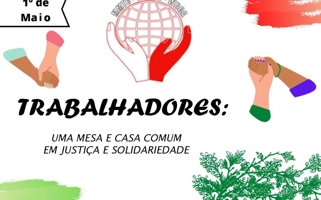 Trabalhadores: uma Mesa e Casa Comum em Justiça e Solidariedade