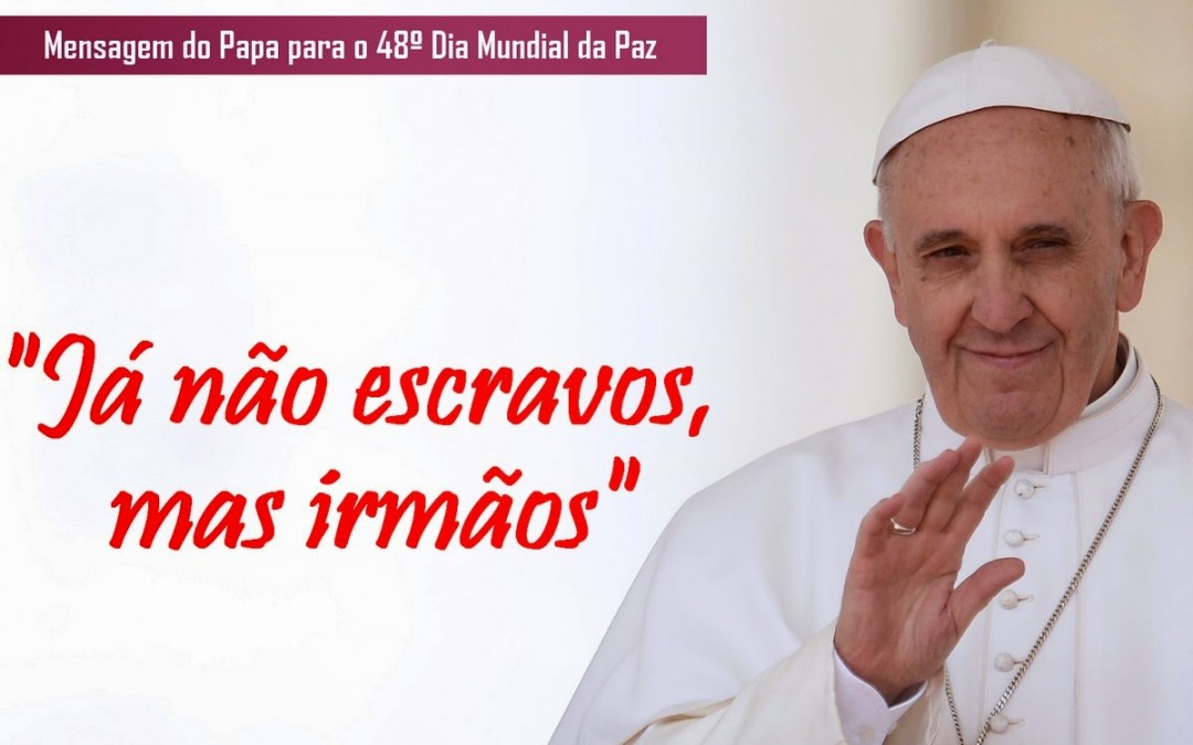 JÁ NÃO ESCRAVOS, MAS IRMÃOS