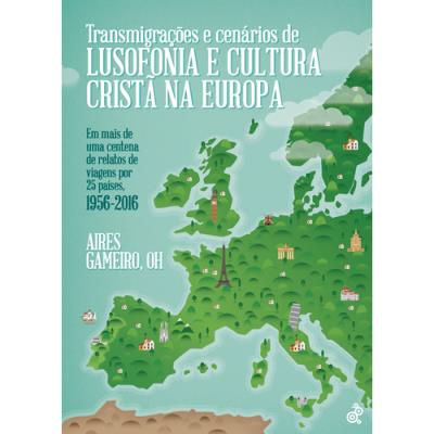 Transmigrações e Cenários da Lusofonia e Cultura Cristã na Europa